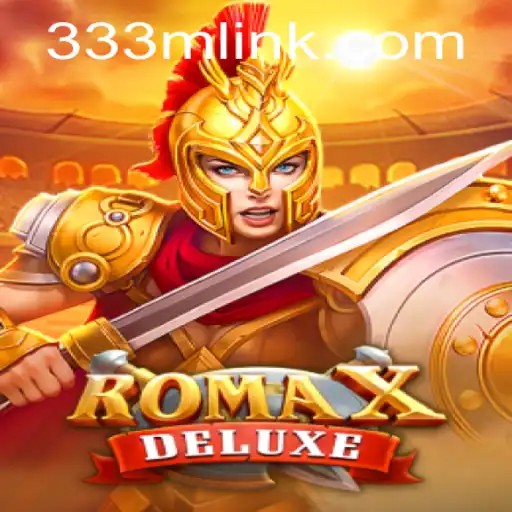 Dive into the Thrilling World of RomaXDeluxe from 333M.COM