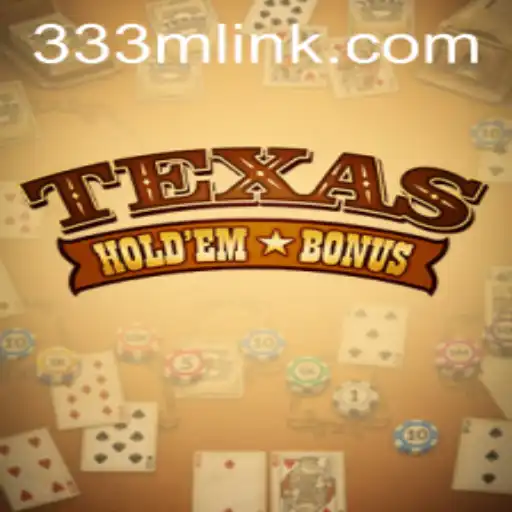 Experience the Thrill of Texas Hold'em Bonus